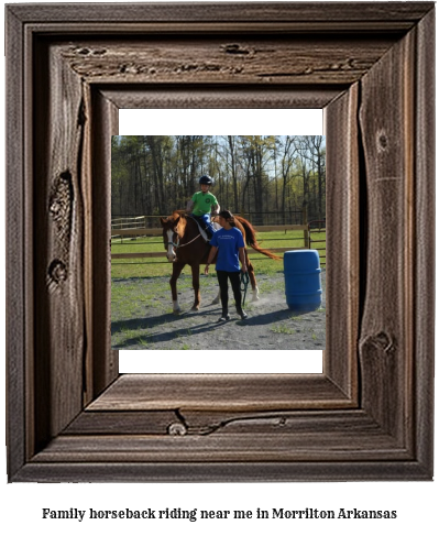 family horseback riding near me in Morrilton, Arkansas